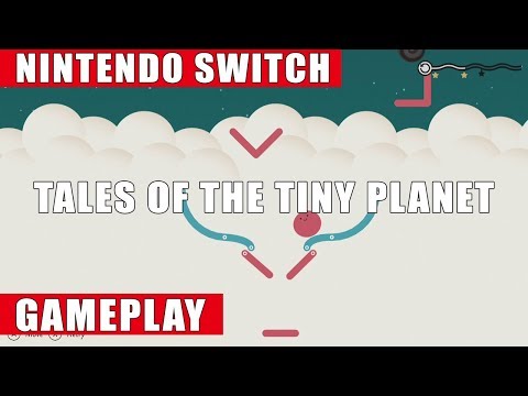 Tales of the Tiny Planet Nintendo Switch Gameplay