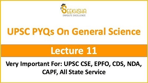 Lecture 11 IMCQs For General Science I UPSC EPFO I Previous year MCQs UPSC #upscepfo #generalscience