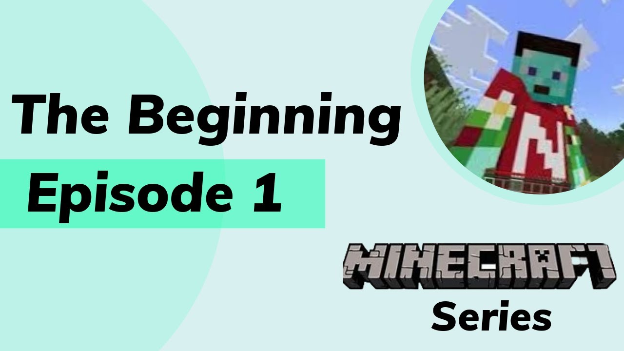The Beginning | Episode 1 | Minecraft Series - YouTube