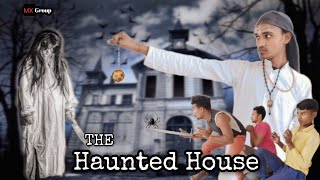 THE HAUNTED HOUSE | MX GROUP | MXG