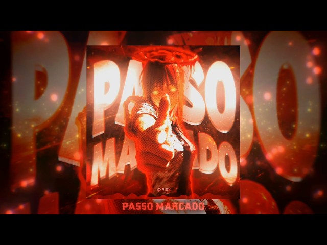PASSO MARCADO (SLOWED)