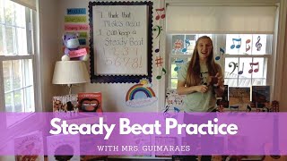 Steady Beat Practice with Mrs. Guimaraes