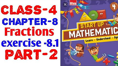 4th class chapter -8 exercise exercise -8 .1 (part-2 ) start up mathematics viva education