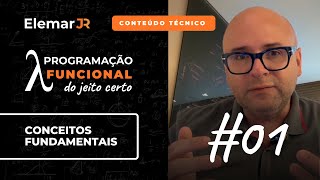 PROGRAMAÇÃO FUNCIONAL do jeito certo: PRIMEIROS PASSOS