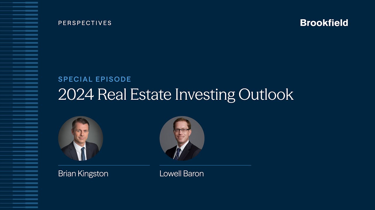 2024 Real Estate Investing Outlook with Brian Kingston and Lowell Baron