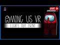 Pssssssst among us vr lights out community multiplayer  crossplay  live