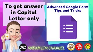 Advanced Google Form Tips and Tricks - To Get Answer In Capital Letter