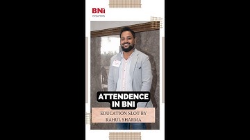 The Power of Attendance in BNI Meetings | BNI Education Slot by Rahul Sharma