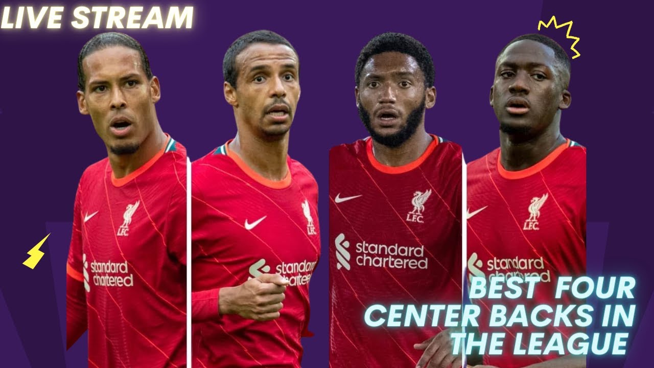 do liverpool have the best four centre backs in the league? YouTube