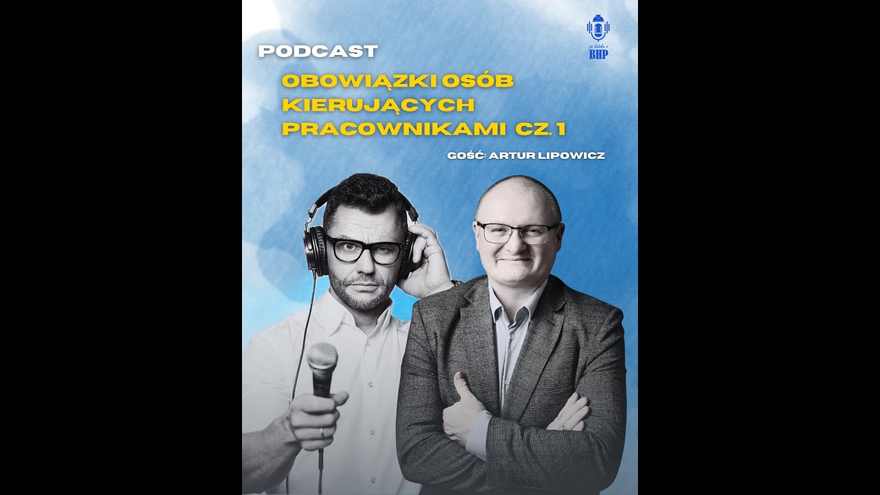 Odcinek 92 Odpowiedzialność osób kierujących cz 1 gość Artur Lipowicz