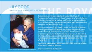 Lily Good: The Midwife's Tale Oral History Collection