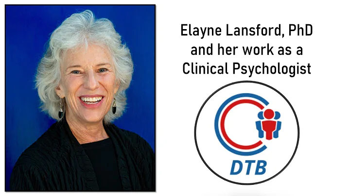 Elayne Lansford, PhD, and her Work as a Clinical P...