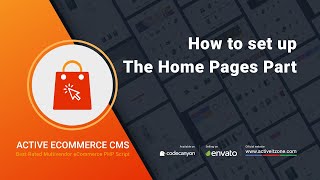 How to set up the Home page part | Active eCommerce CMS | Best Laravel ecommerce Script