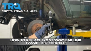 How To Replace Front Sway Bar Link 1997-01 Jeep Cherokee