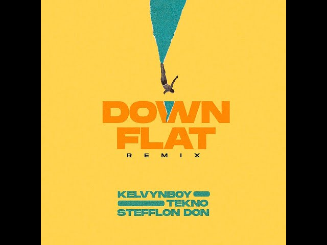 Kelvyn Boy Feat. Tekno &Amp; Stefflon Don - Down Flat (Remix) [Lyrics Visualizer]