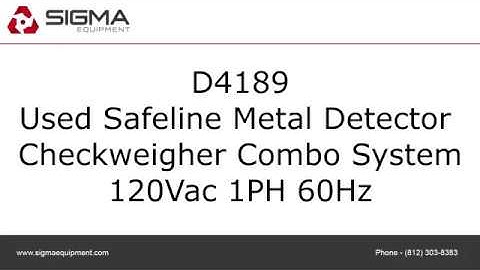 D4189 Used Safeline Metal Detector Checkweigher Combo System SIGMA Equipment