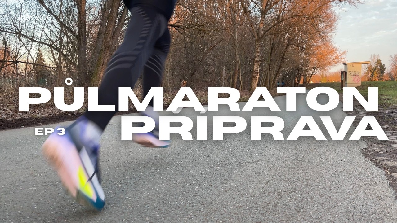 Týden přípravy na PŮLMARATON!