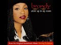 Brandy - Sittin’ Up In My Room (Radio Edit)