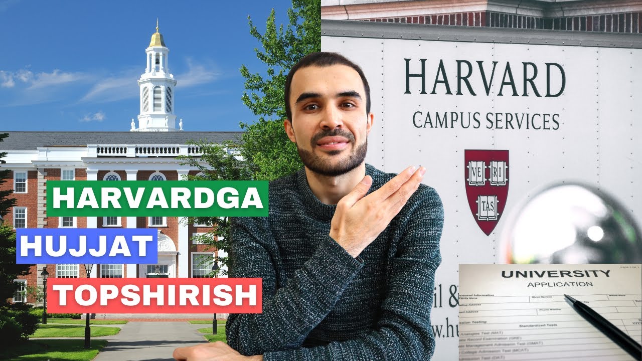 Harvard Universitetiga grantlar va hujjat topshirish?!