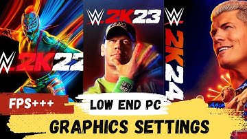 WWE 2K22/23/24 Lag Fix in Low End Pc
