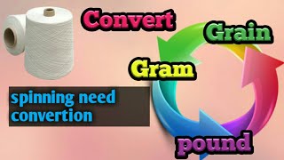 convert  grain to gram .gram to grain.gram to pound .pound to kg.pound to kg spinning convert #tex