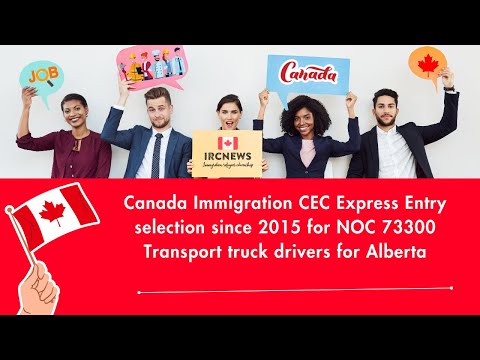 CEC Express Entry selection since 2015 for NOC 73300 Transport truck drivers for Alberta