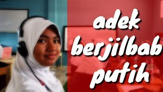 ADEK BERJILBAB PUTIH -  MTSN BERAU