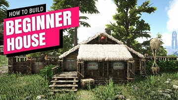 Ark: How To Build A Beginner House