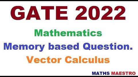 GATE 2022 Mathematics Memory Based Question