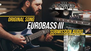 Original Song by Baris Benice | EuroBass 3 by SubMission Audio