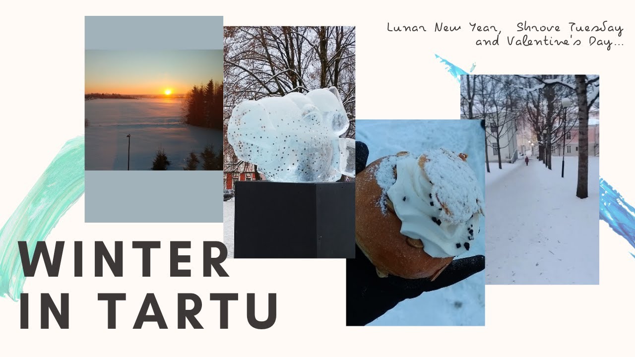 My chapters of Winter living in Tartu!!