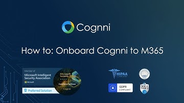 Cognni - How to: Onboard Cognni to M365