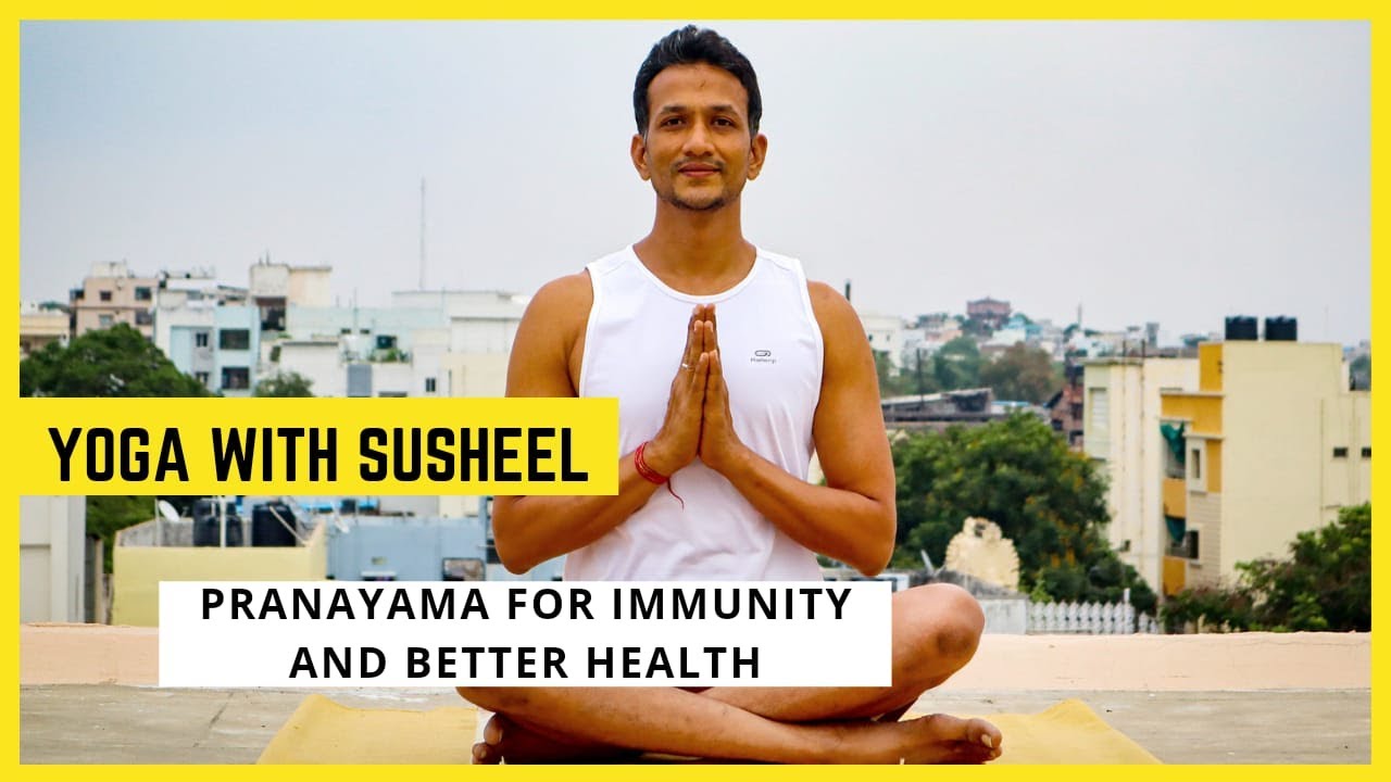 PRANAYAMA FOR IMMUNITY AND BETTER HEALTH  |  SUSHEEL JAIN