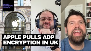 Apple Pulls Advanced Data Protection in the UK with Matt Green and Joe Hall