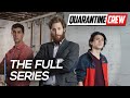 The Quarantine Crew | Full Series