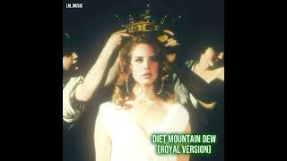 Diet Mountain Dew [Royal Version]