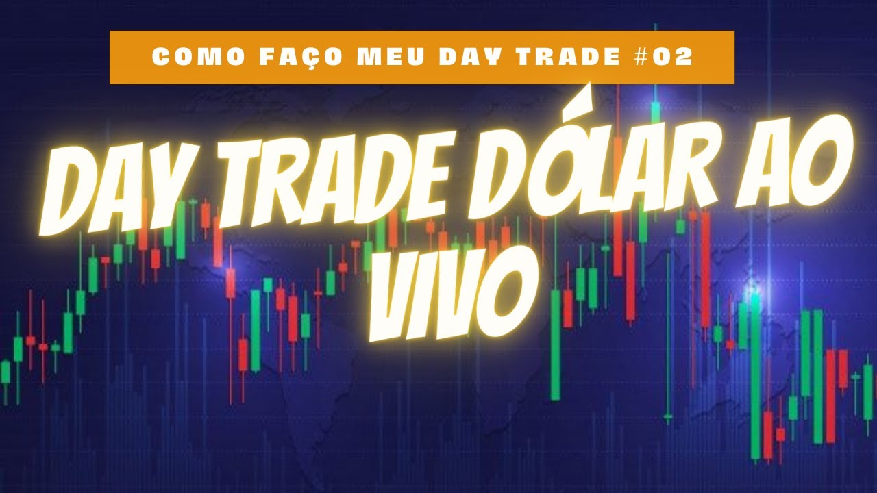 Day trade dólar ao vivo #como investir na bolsa de valores - YouTube