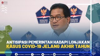 Antisipasi Pemerintah Hadapi Lonjakan Kasus COVID-19 Jelang Akhir Tahun | MARKET REVIEW (17/11/21)
