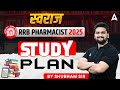 RRB Pharmacist Exam Preparation 2025 | RRB Pharmacist Study Plan | by Shubham Sir