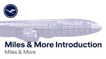 Miles & More – Miles & More Introduction | Lufthansa