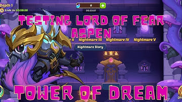 IDLE HEROES - LORD OF FEAR ASPEN IN TOWER OF DREAM