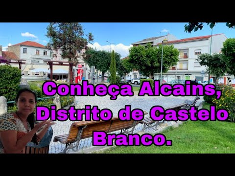 Conhece Alcains, Distrito de Castelo Branco