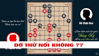 TIẾN THOÁI KHÓ LƯỜNG Trận Cờ Tướng Hay Đỉnh Cao Lý Nghĩa Đình Vs Hồ Vinh Hoa