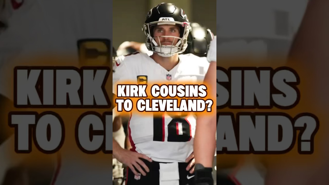 Browns A Destination For A Kirk Cousins Trade? 