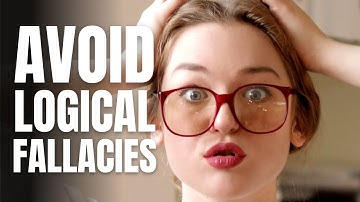 Logical Fallacies- Identifying and How to Avoid Them