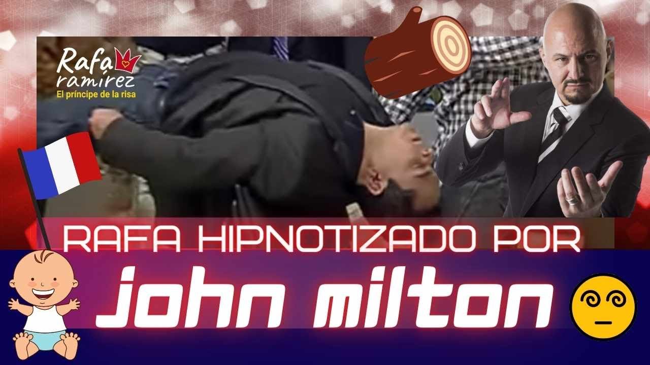 John Milton Hipnotiza a Rafa Ramirez: convertido en tabla, bebé y habló francés.