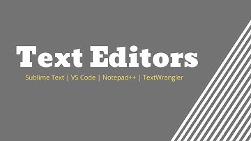 What are Text Editors? | Simplified