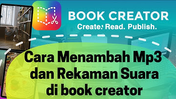 Book Creator - Tutorial menambahkan / add media suara file mp3 dan rekaman suara di bookcreator