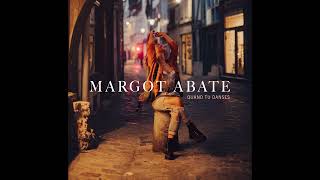 Margot Abate - Quand tu danses