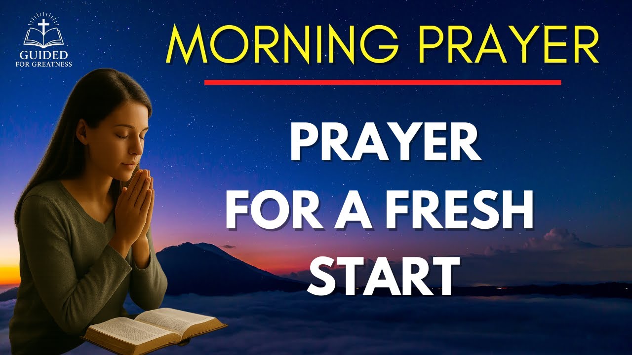 God Is Giving You a Fresh Start | Peaceful Prayer to Reset Your Mind and Spirit